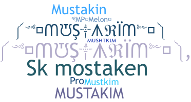 暱稱 - Mustakim