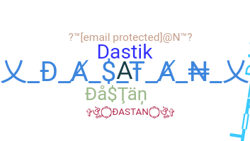 暱稱 - Dastan