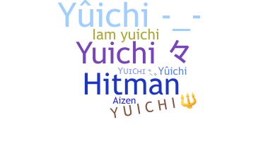 暱稱 - Yuichi