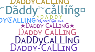 暱稱 - Daddycalling