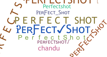 暱稱 - PerfectShot