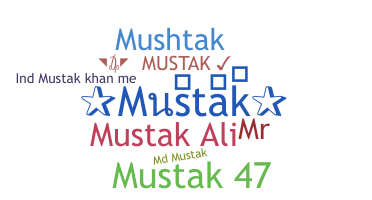 暱稱 - Mustak