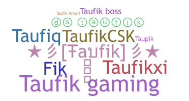 暱稱 - Taufik