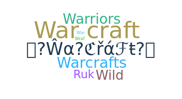 暱稱 - Warcraft