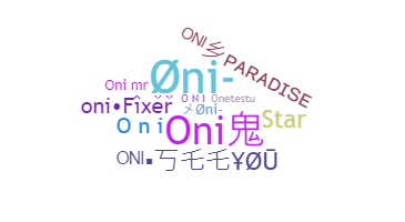 暱稱 - Oni