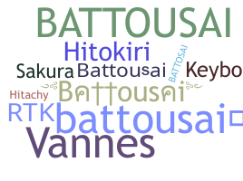 暱稱 - Battousai