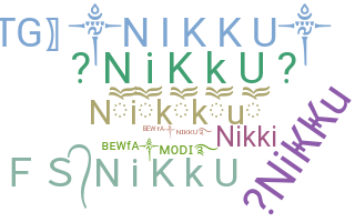 暱稱 - Nikku