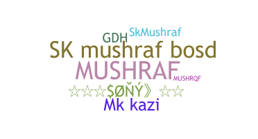暱稱 - Mushraf