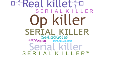 暱稱 - SerialKiller