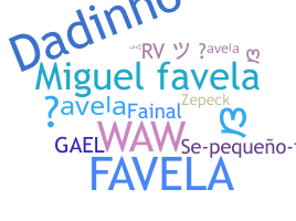暱稱 - Favela