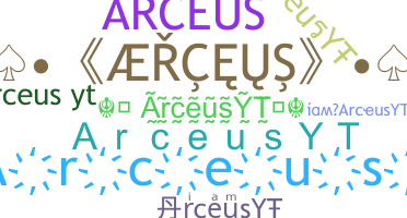 暱稱 - ArceusYT