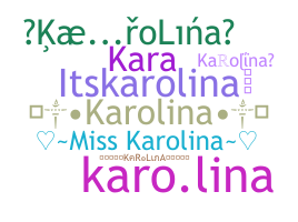 暱稱 - Karolina