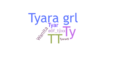 暱稱 - tyara