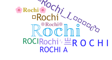暱稱 - Rochi