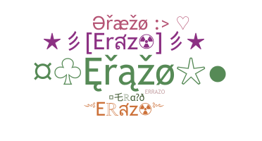 暱稱 - Erazo