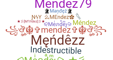 暱稱 - Mendez